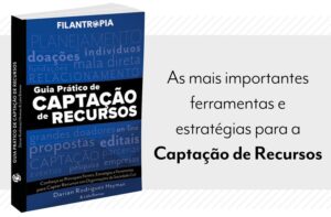 Guia Prático de Captação de Recursos ensina a aprimorar relação com doadores