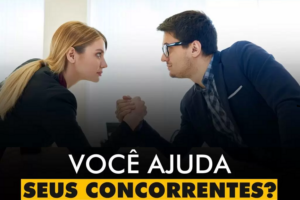 INSPIRAÇÕES DO ZEPPA: Você ajuda seus concorrentes?