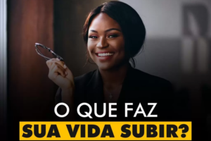 INSPIRAÇÕES DO ZEPPA: O que faz sua vida subir?