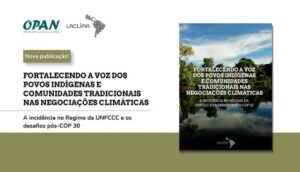 LACLIMA lança relatório sobre povos indígenas pós-COP30