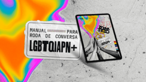 Manual para Rodas de Conversa sobre comunidade LGBTQIAPN+